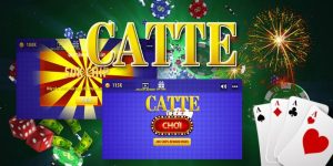 Bài Catte - Hướng Dẫn Cách Chơi Nâng Cao Lợi Nhuận