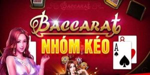 Nhóm Kéo Baccarat - Nơi Chia Sẻ Hay Chiêu Dụ Tinh Vi?