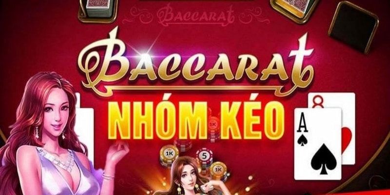 Nhóm Kéo Baccarat - Nơi Chia Sẻ Hay Chiêu Dụ Tinh Vi?