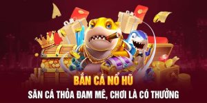 Bắn Cá Nổ Hũ - Khám Phá Bí Mật Dưới Đại Dương Rộng Lớn